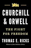 Churchill and Orwell: The Fight for Freedom