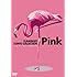 「フラミンゴ コントコレクション『Pink』」