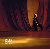 RAISE (通常盤) -KOICHI DOMOTO (特典なし)