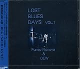 ロスト・ブルーズ・デイズVol.1 (LOST BLUES DAYS VOL,1)