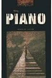 The Piano (Oxford Bookworms) The Piano (Oxford Bookworms)