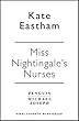 Miss Nightingale's Nurses (The Nursing Series)
