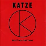 GOOD TIMES BAD TIMES