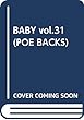BABY vol.31 (POE BACKS)