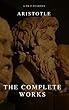 Aristotle: The Complete Works (English Edition)