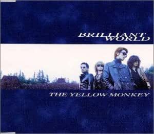 Brilliant World The Yellow Monkey 吉井和哉 The Yellow Monkey Jon Jacobs David Maurice The Yellow Monkey