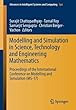 Modelling and Simulation in Science, Technology and Engineering Mathematics: Proceedings of the International Conference on Modelling and Simulation (MS-17) (Advances in Intelligent Systems and Computing)
