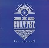 The Crossing by Big Country (1983-07-28)