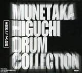MUNETAKA HIGUCHI DRUM COLLECTION