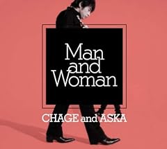 Man and Woman / CHAGE and ASKA