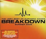 The Very Best Of Euphoric Dance: Breakdown, Summer 2008