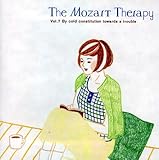 The Mozart Therapy�`�a�������̉��y�Ö@�`Vol.7 �₦���ł��Y�݂̕���