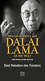 Der neue Appell des Dalai Lama an die Welt: Seid Rebellen des Friedens (German Edition)