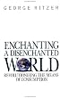 Enchanting a Disenchanted World: Revolutionizing the Means of Consumption