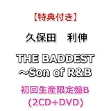 【特典付】 久保田　利伸 THE BADDEST ～Son of R&B 【 初回生産限定盤B 】(2CD+DVD)【特典:CD型ステッカー】