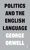 Politics and the English Language (Penguin Modern Classics)