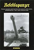 Image de Befehlspanzer: German Command, Control and Observation Armoured Combat Vehicles in World War Two Tanks of German Origin