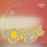 大宮京子＆オレンジ＜LIMITED EDITION CLEAR ORANGE VINYL＞(特典なし) [Analog]