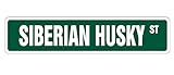 SIBERIAN HUSKY ストリートサインボード：シベリアンハスキー 英語 道路標識 アメリカ看板 MADE IN U.S.A [並行輸入品]
