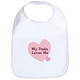 CafePress - My Dada Loves Me - Bib by CafePress