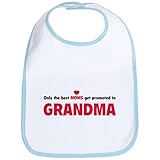 CafePress Only the best moms get promoted to grandma Bib - Standard Sky Blue by CafePress