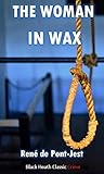 The Woman in Wax (Black Heath Classic Crime) (English Edition)
