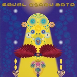 Osamu Sato – Equal　佐藤理　イコール　廃盤　激レア EQUAL | 佐藤理 | オリコンニュース（ORICON NEWS）