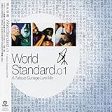 World Standard.01�`A Tatsuo Sunaga Live Mix