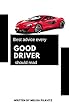 Best advice every good driver should read (English Edition)
