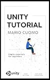 UNITY TUTORIAL: simple tutorials for beginners (English Edition)