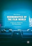 Hermeneutics of the Film World: A Ricœurian Method for Film Interpretation