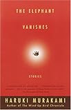 書評 The Elephant Vanishes: Stories (Vintage International) by miol mor