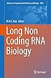 Long Non Coding RNA Biology (Advances in Experimental Medicine and Biology)