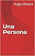 Una Persona (Spanish Edition)