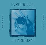 LANDERBLUE (完全生産限定盤) - 楠木ともり (特典なし)