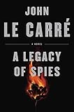 A Legacy of Spies: A Novel