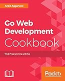 Go Web Development Cookbook