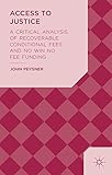 Image de Access to Justice: A Critical Analysis of Recoverable Conditional Fees and No Win No Fee Funding