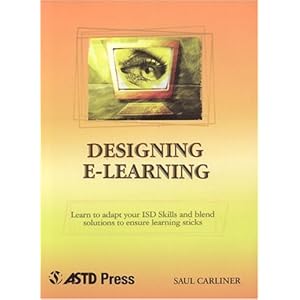 Designing E-Learning (Astd E-Learning Series, 6th Bk.)