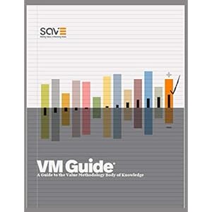 VM Guide: A Guide to the Value Methodology Body of Knowledge
