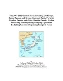 The 2007-2012 Outlook for Lubricating Oil Pumps, Barrel Pumps, and Grease Guns and Parts, Parts for Gasoline Pumps, and Other Gasoline Service Station Measuring and Dispensing Pumping Equipment Excluding Gasoline Dispensing Pumps in Japan