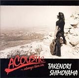 ACOUSTIC�`always live on