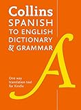Collins Spanish to English (One Way)Dictionary and Grammar: 60,000 translations plus grammar tips