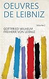 Oeuvres de Leibniz Volume 2