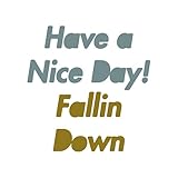 Fallin Down