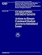 Guaranteed Student Loans: Actions to Ensure Continued Student Access to Subsidized Loans