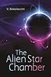 The Alien Star Chamber 1st Edition (English Edition)