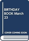 BIRTHDAY BOOK 3月23日