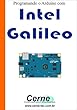 Programando o Arduino com Intel Galileo (Portuguese Edition)