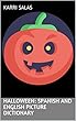 Halloween: Spanish and English Picture Dictionary (English Edition)